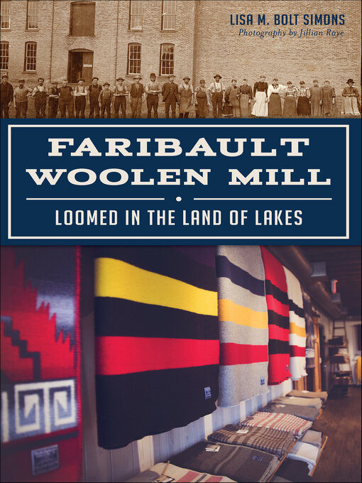 Title details for Faribault Woolen Mill by M. Bolt Simons - Available